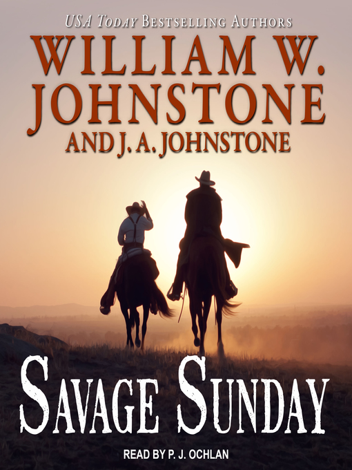 Title details for Savage Sunday by William W. Johnstone - Available